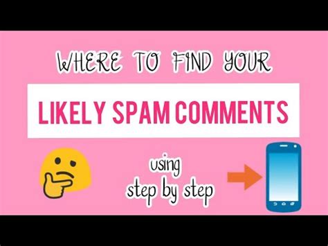 Where To Find Your Likely Spam Comments Youtube