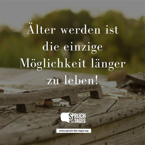 Spruch Des Tages Geburtstagsw Nsche Spr Che Lebensweisheiten Spr Che