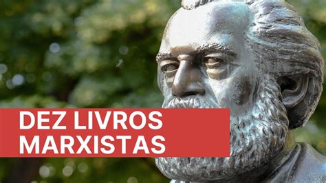 10 Livros Para Uma Introdução Ao Marxismo Marx Engels Lênin