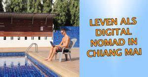 Leven Als Digital Nomad In Chiang Mai Tips En Inspiratie Locatie