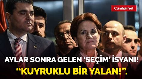 Meral Akşener den aylar sonra gelen seçim isyanı Kuyruklu bir yalan