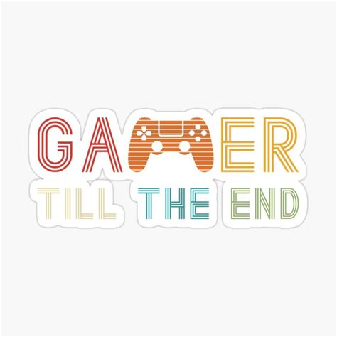 Gamer Till The End Retro Sticker For Sale By M1kels
