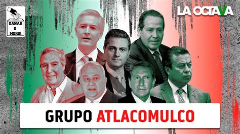 Priedomex Ganar O Morir L El Grupo Atlacomulco Youtube