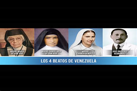 Dos Milagros En Espera Ascender N Dos Beatos Venezolanos A Los