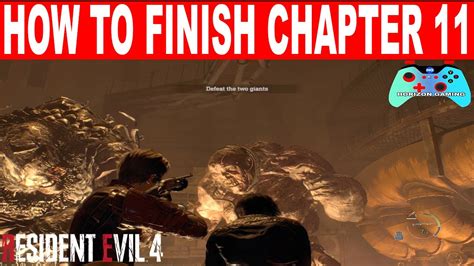 Resident Evil 4 Remake How To Finish Chapter 11 Fast Defeat The Two