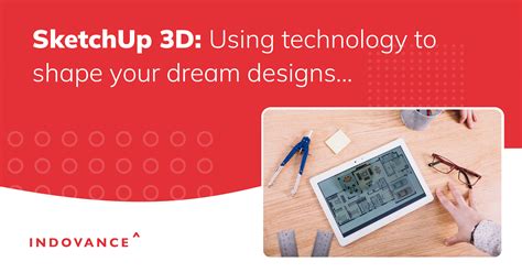 Sketchup 3d Using Technology To Shape Your Dream Designs