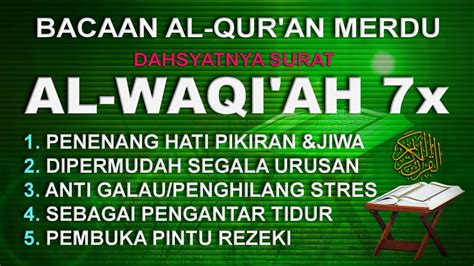 Bacaan Al Quran Merdu Surat Al Waqiah X Pembuka Pintu Rezeki Penenang