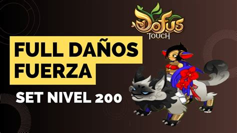 Dofus Touch Set De Fuerza Full Da Os Fuerza Akino Touch Youtube