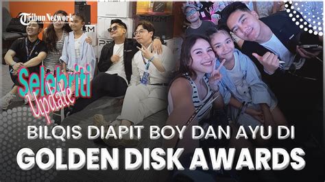 Bilqis Diapit Boy William Dan Ayu Ting Ting Kala Golden Disk Awards