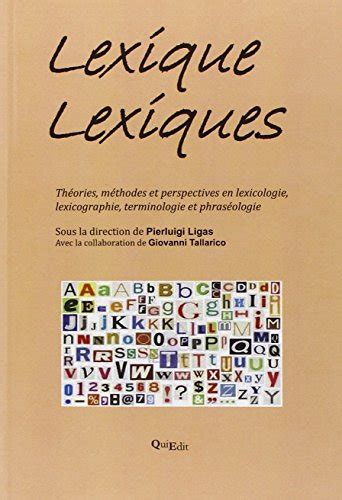 Lexique lexiques Théories méthodes et perspectives en lexicologie