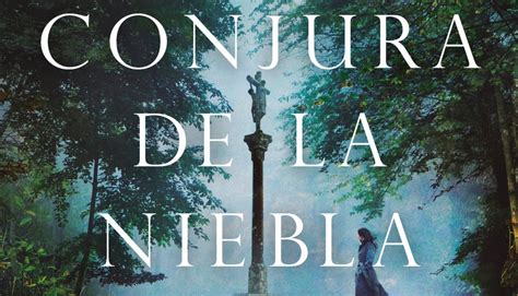 Vor Gine Interna Blog Literario Rese A La Conjura De La Niebla