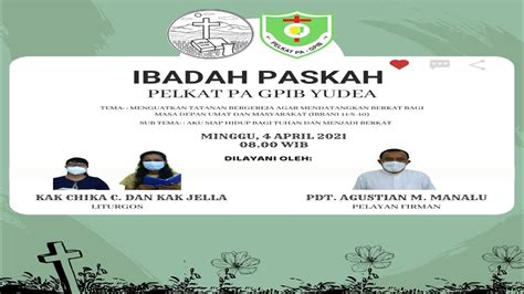 Ibadah Paskah 04 April 2021 Pelkat Pa Gpib Yudea Youtube