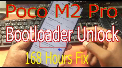 Poco M2 Pro Bootloader Unlock 2022 New Method 168 Hours Fix YouTube