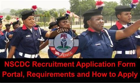 Nscdc Recruitment 2022 2023 Application Form Portal Requirements And