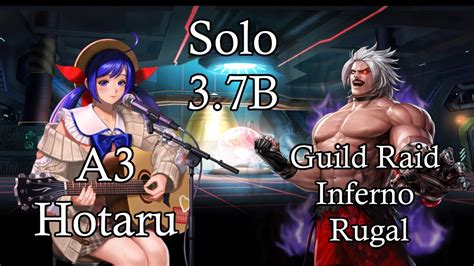 KOF ALL STARGuild Raid Inferno Rugal A3 Hotaru Solo 3 7B YouTube