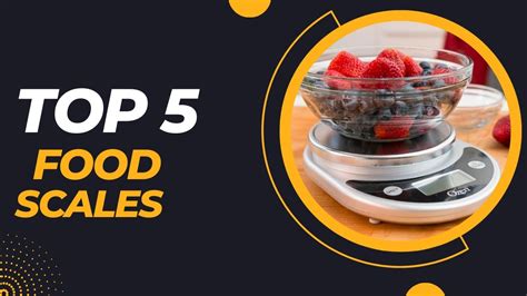 Top 5 Best Food Scales 2023 Youtube