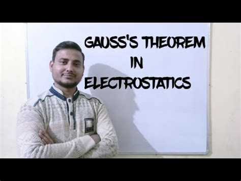 GAUSS S THEOREM IN ELECTROSTATICS DETAILED EXPLANATION STATEMENT