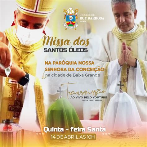 MISSA DOS SANTOS ÓLEOS Diocese de Ruy Barbosa