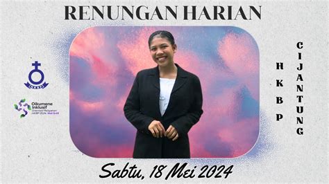 RENUNGAN HARIAN HKBP CIJANTUNG Sabtu 18 Mei 2024 YouTube