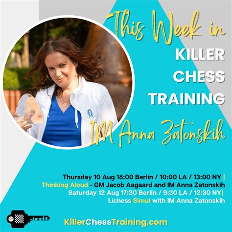 Simul Today With IM Anna Zatonskih Killer Chess Training