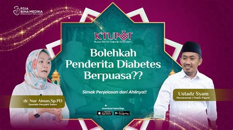 BENARKAH PENDERITA DIABETES BOLEH BERPUASA Bersama Ust Syam Dr