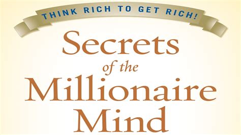 Meaningful Quotes From The Secrets Of The Millionaire Mind By T