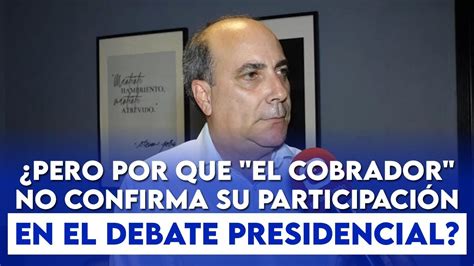 OpiniónPero por que Roque Espaillat El Cobrador no confirma su