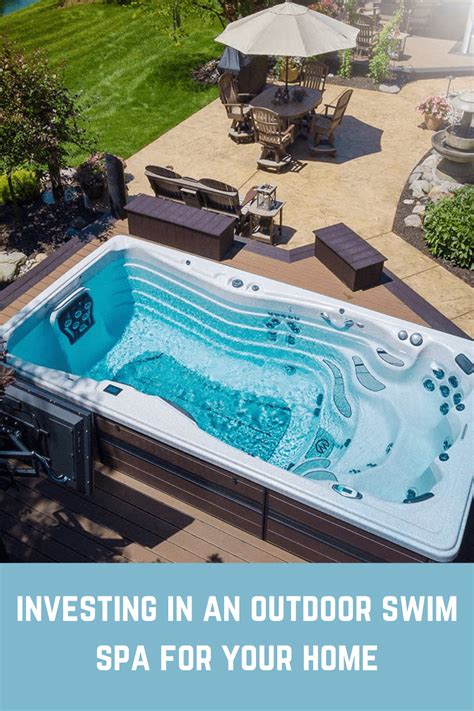 Investing In An Outdoor Swim Spa For Your Home Artofit