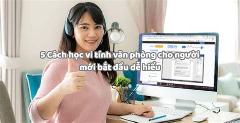 ky nang  hoc vi tinh van phong cho nguoi moi bat dau