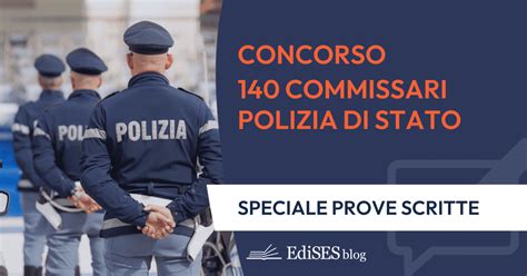 Prove Scritte Concorso 140 Commissari Polizia Di Stato