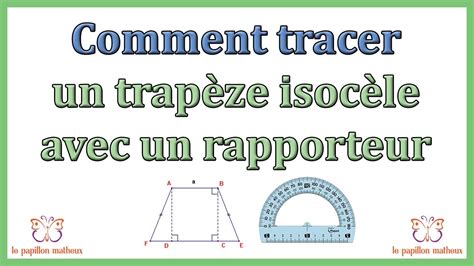 Comment tracer un trapèze isocèle avec un Rapporteur YouTube