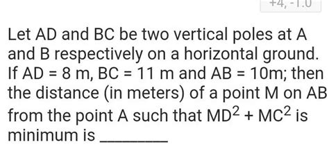 Let AD And BC Be Two Vertical Poles At A And B Respectively On A Horizont