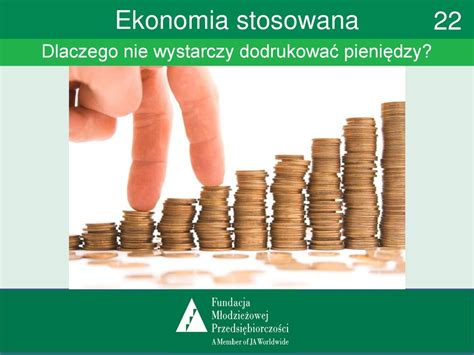 Dlaczego nie wystarczy dodrukować pieniędzy ppt pobierz