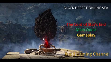 Stars End The Lord Of Stars End Main Quest Black Desert Online SEA