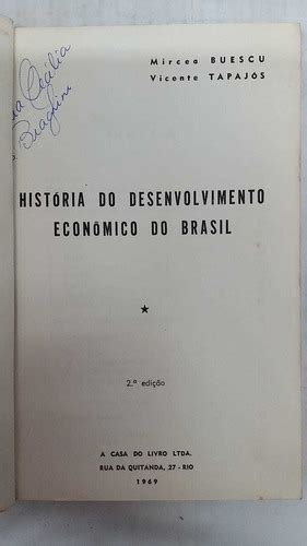 Hist Ria Do Desenvolvimento Econ Mico Do Brasil A Edi O