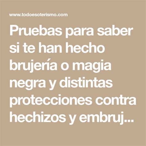 Pruebas para saber si te han hecho brujería o magia negra y distintas