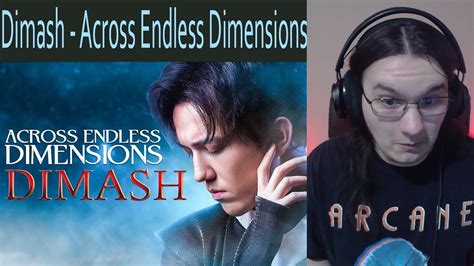 Metalhead Reacts Dimash Across Endless Dimensions YouTube