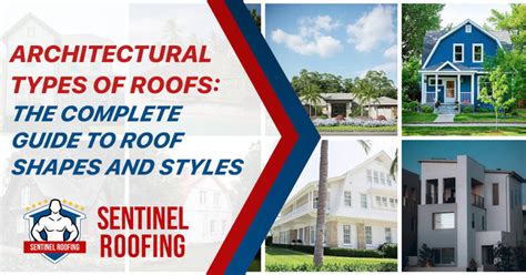 Architectural Types of Roofs: The Complete Guide to Roof Shapes and Styles - Sentinel Roofing ...