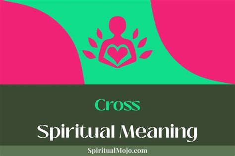 Cross Spiritual Meaning Symbol Of Salvation Spiritual Mojo