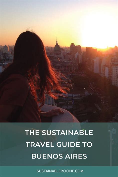 The Sustainable Travel Guide to Buenos Aires — Sustainable Rookie