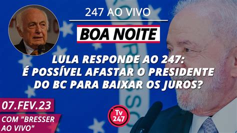 Boa Noite Lula Responde Ao Poss Vel Afastar O Presidente