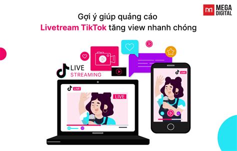 Cách Quảng Cáo Livestream Tiktok Thu Hút Triệu Khách Hàng