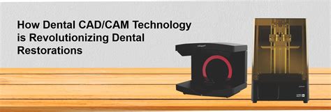 How Dental Cad Cam Technology Is Revolutionizing Dental Restorations