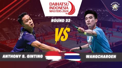 Anthony S Ginting Ina Vs Kantaphon Wangcharoen Tha Daihatsu