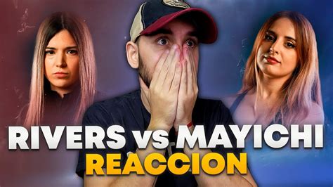 REACCION a RIVERS vs MAYICHI VELADA DEL AÑO 3 YouTube