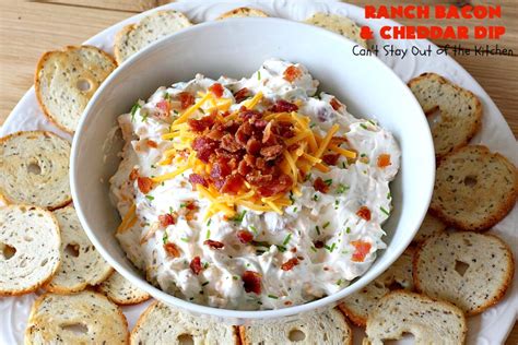 Ranch Bacon And Cheddar Dip Can T Stay Out Of The Kitchen