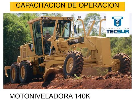 CAPACITACION DE OPERACION MOTONIVELADORA Ppt