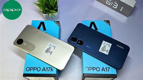 Oppo A17k Oppo A17 Unboxing Comparison Camera Price