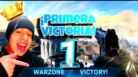 ¡mi Primera Victoria En Warzone 20 Call Of Duty Warzone 20 Youtube