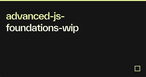 Advanced Js Foundations Wip Codesandbox